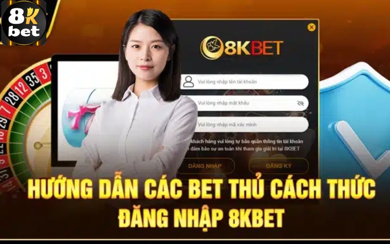 Hướng dẫn đăng nhập 8Kbet chi tiết cho tân thủ